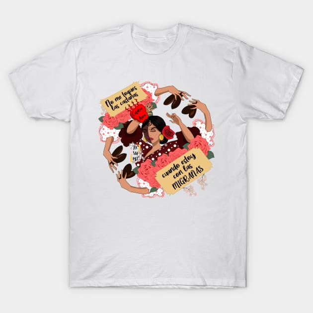 Don't touch my chestnuts when I'm with migraines T-Shirt by Yasumi